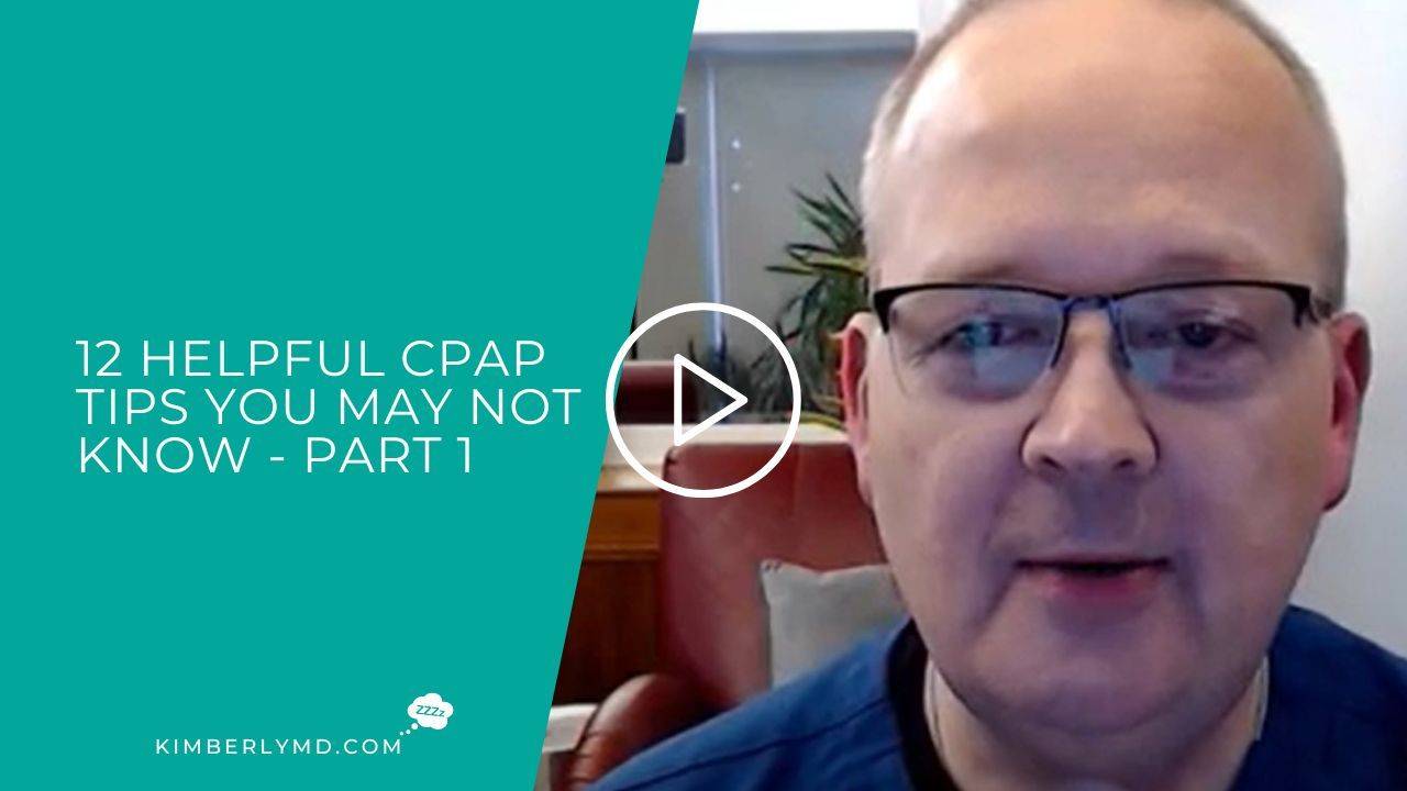 12 Helpful CPAP Tips You May Not Know - Part 1
