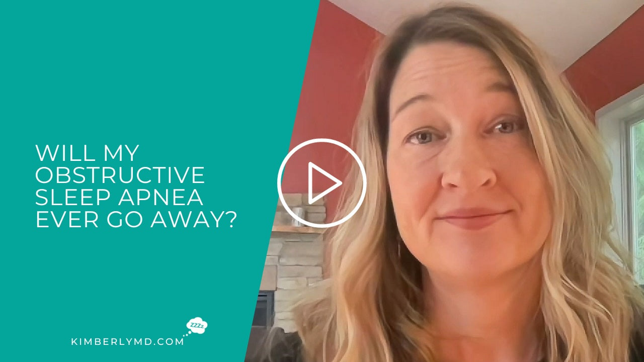 Will My Obstructive Sleep Apnea Ever Go Away?