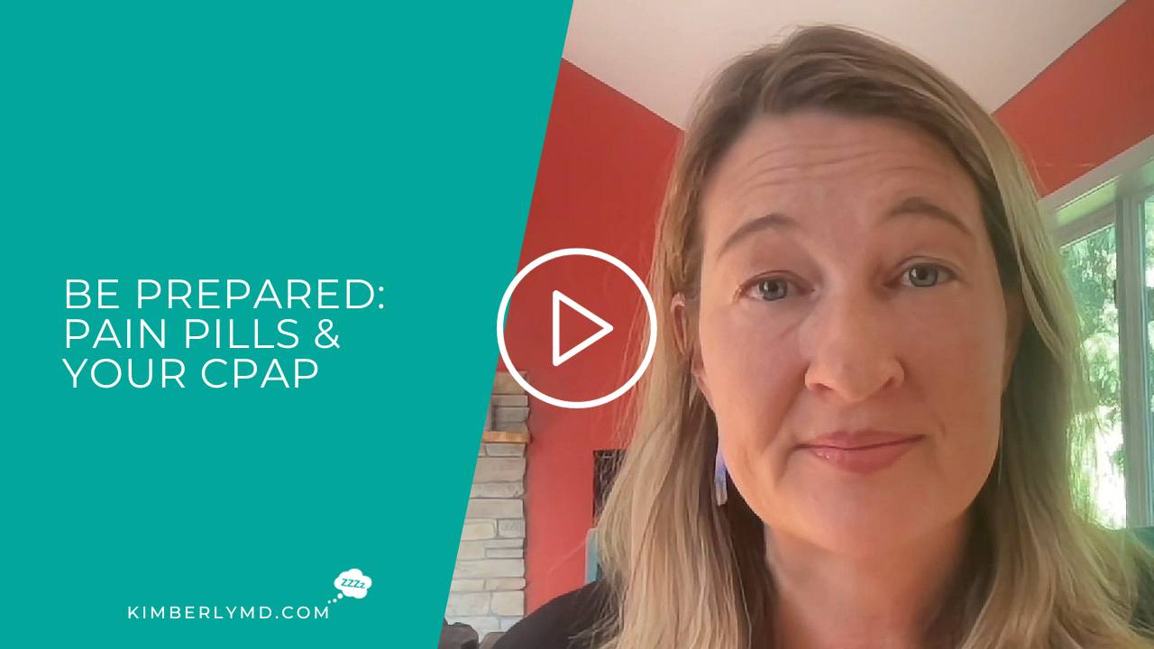 Be Prepared: Pain Pills & Your CPAP