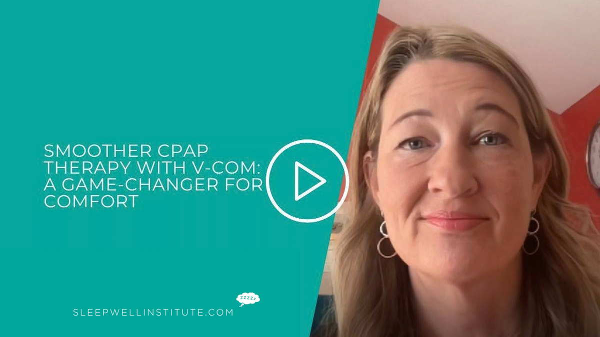 Smoother CPAP Therapy with V-Com: A Game-Changer for Comfort
