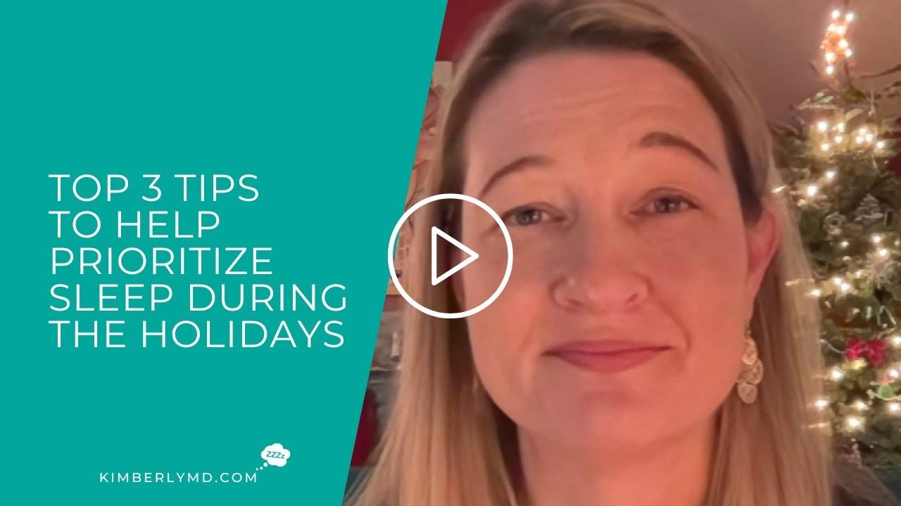 Top 3 Tips to Help Prioritize Sleep During the Holidays